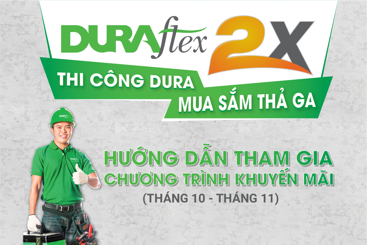 ƯU ĐÃI THÁNG 10 & 11 - THI CÔNG DURA NHẬN NGAY 300K | Duraflex